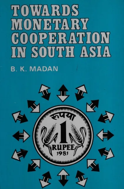 Towards Monetary Cooperation in South Asia