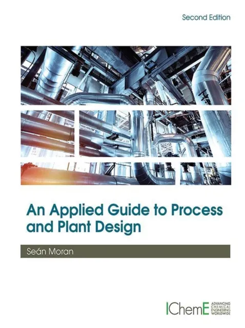 Applied Guide to Process and Plant Design
