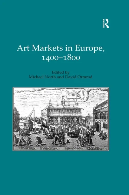 Art Markets in Europe, 1400-1800