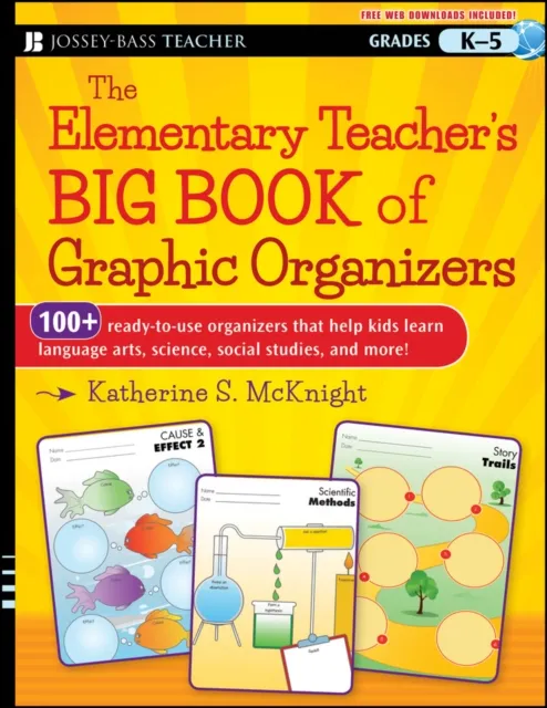 Elementary Teacher's Big Book of Graphic Organizers, K-5