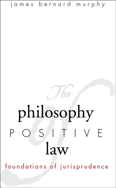 Philosophy of Positive Law