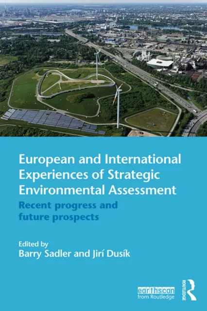 European and International Experiences of Strategic Environmental Assessment