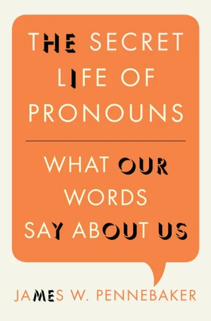 Secret Life of Pronouns