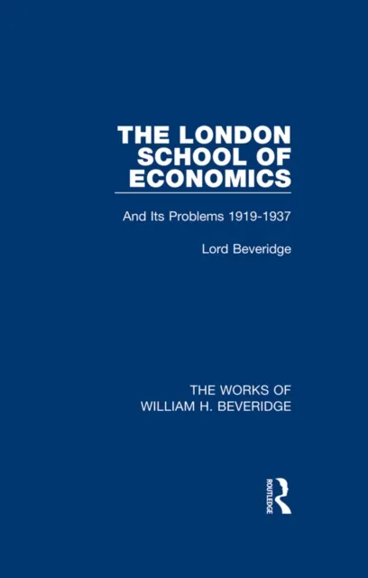 London School of Economics (Works of William H. Beveridge)