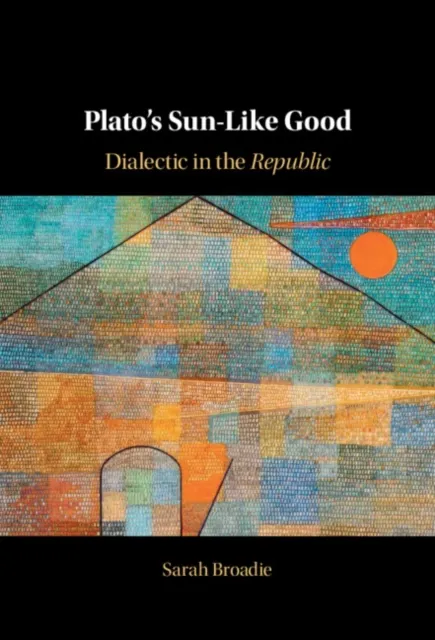Plato's Sun-Like Good