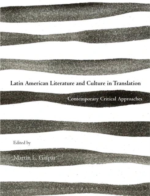 Latin American Literature and Culture in Translation