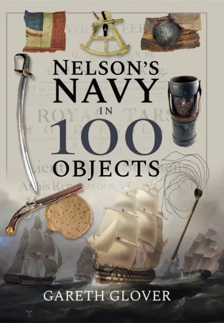 Nelson's Navy in 100 Objects