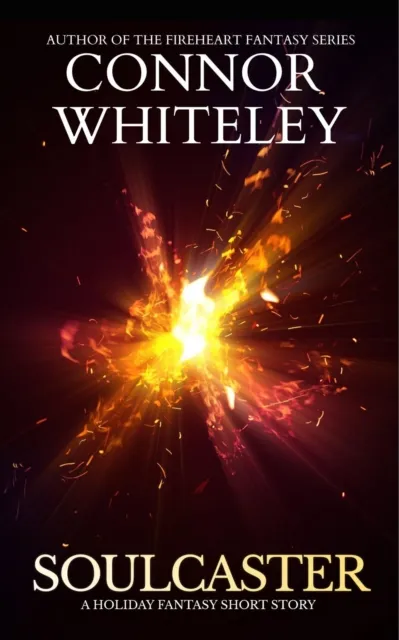 Soulcaster: A Holiday Fantasy Short Story