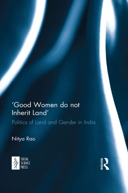 'Good Women do not Inherit Land'