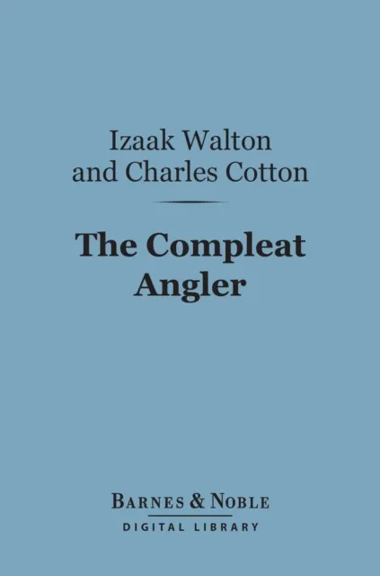Compleat Angler (Barnes & Noble Digital Library)