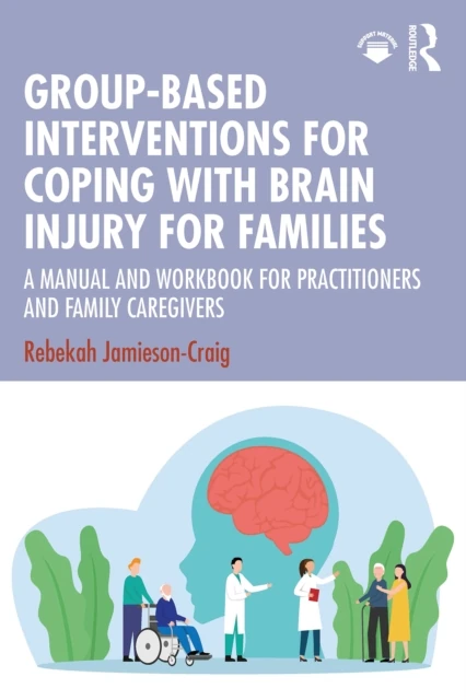 Group-Based Interventions for Coping with Brain Injury for Families