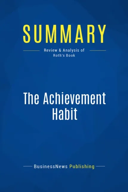 Summary: The Achievement Habit