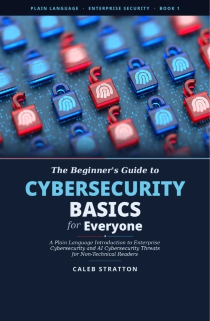 Cybersecurity Basics for Everyone