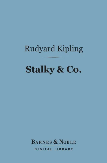 Stalky & Co. (Barnes & Noble Digital Library)