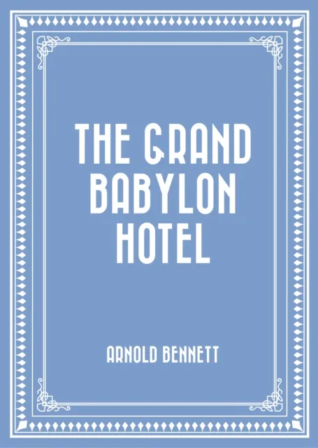 Grand Babylon Hotel
