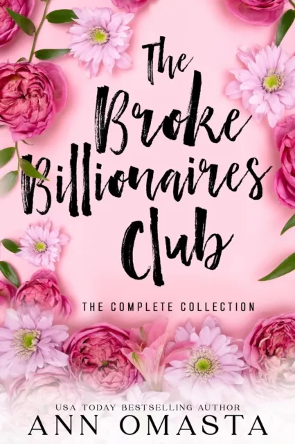 Broke Billionaires Club Complete Collection (Books 1 - 5): The Broke Billionaire, The Billionaire's Brother, The Billionairess, Royal Wedding Blues, and Royal Baby Scandal