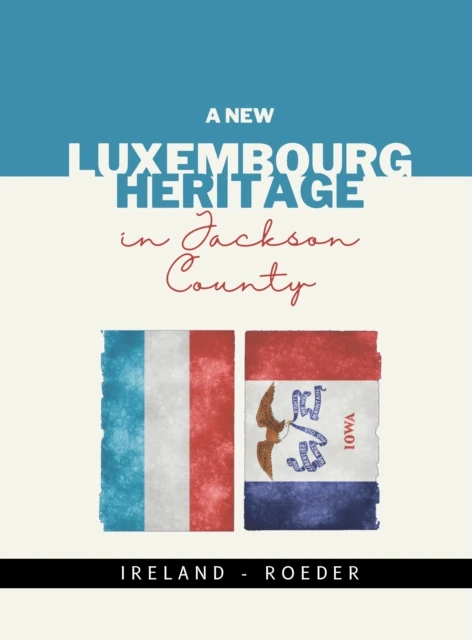 New Luxembourg Heritage in Jackson County