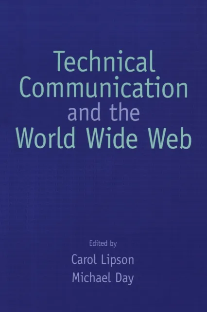 Technical Communication and the World Wide Web