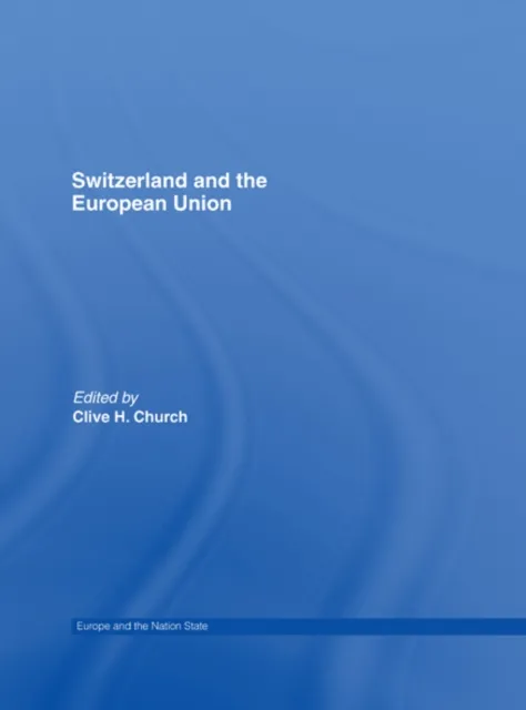 Switzerland and the European Union
