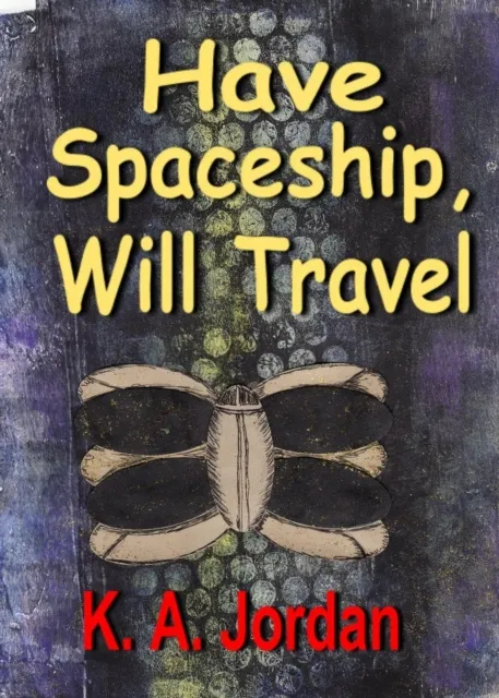 Have Spaceship, Will Travel