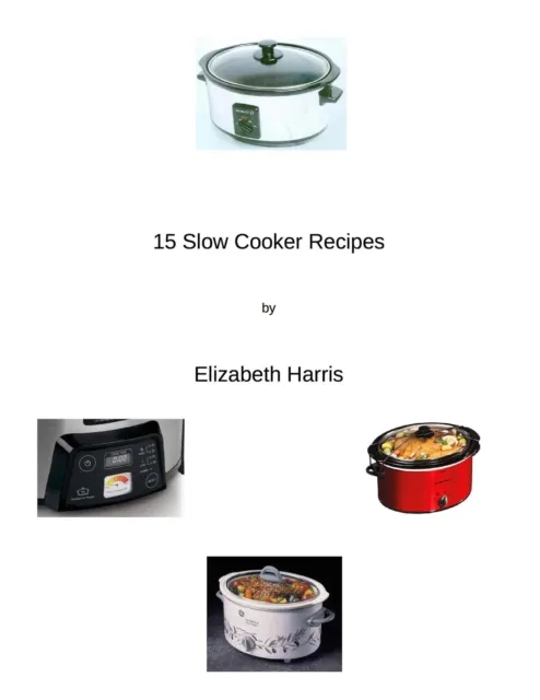 15 Slow Cooker Recipes