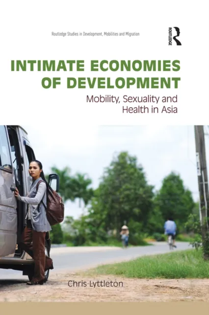 Intimate Economies of Development