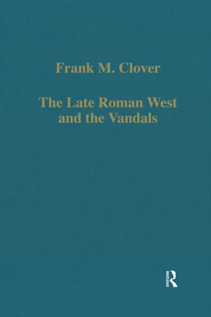 Late Roman West and the Vandals