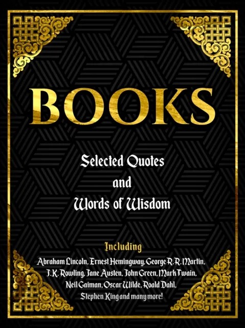 BOOKS: SELECTED QUOTES AND WORDS OF WISDOM