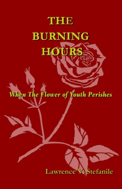 Burning Hours: When The Flower of Youth Perishes