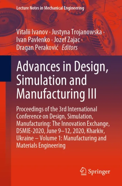 Advances in Design, Simulation and Manufacturing III