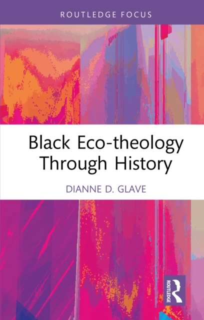 Black Eco-theology Through History