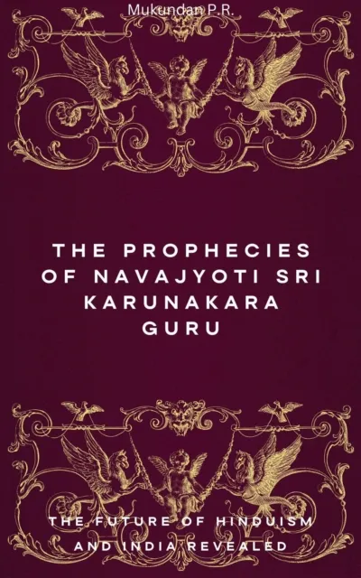 Prophecies of Navajyoti Sri Karunakara Guru