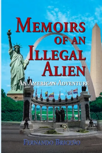 Memoirs of an Illegal Alien