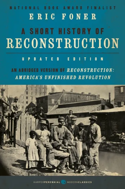 Short History of Reconstruction [Updated Edition]