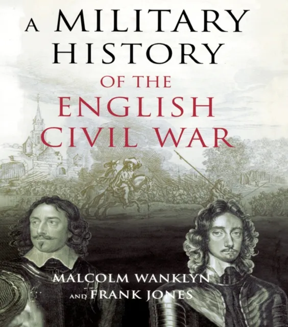 Military History of the English Civil War