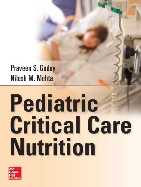 Pediatric Critical Care Nutrition