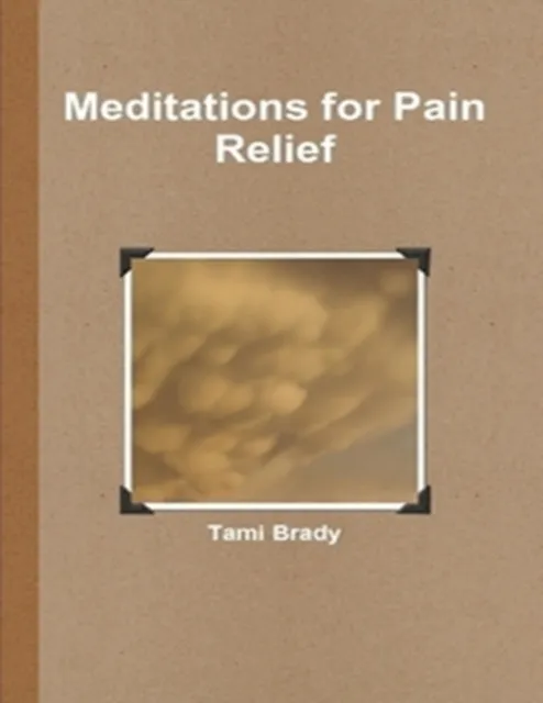 Meditations for Pain Relief