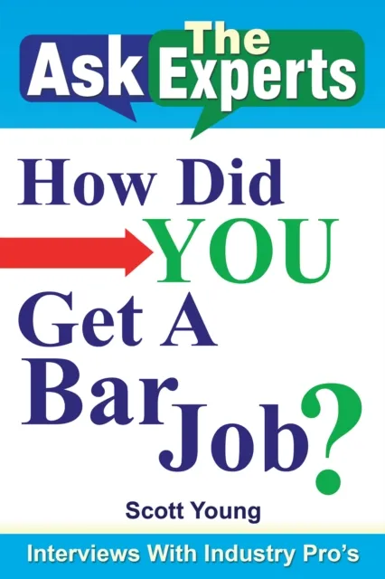Ask the Experts: How Did You Get a Bar Job?