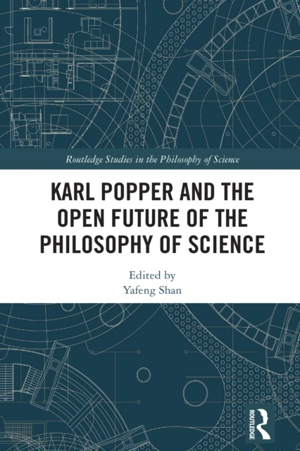 Karl Popper and the Open Future of the Philosophy of Science
