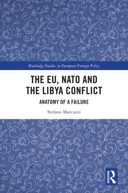 EU, NATO and the Libya Conflict
