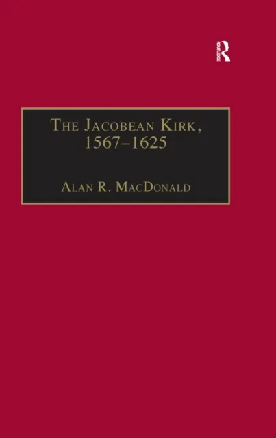 Jacobean Kirk, 1567-1625