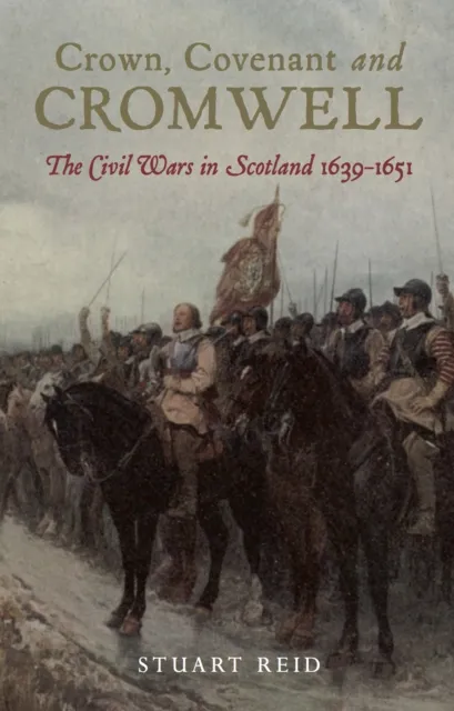 Crown, Covenant and Cromwell