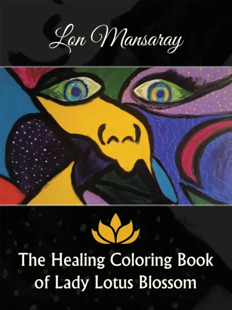 Healing Coloring Book of Lady Lotus Blossom