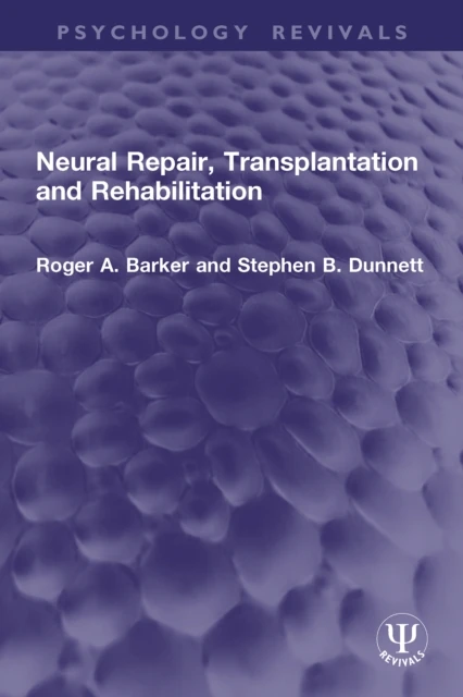 Neural Repair, Transplantation and Rehabilitation