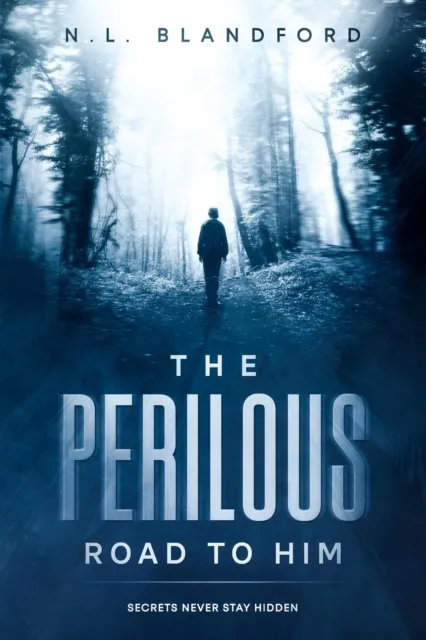 Perilous Road To Him