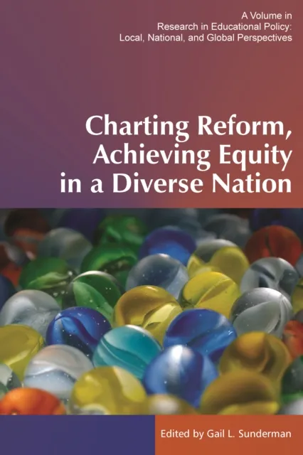 Charting Reform, Achieving Equity in a Diverse Nation