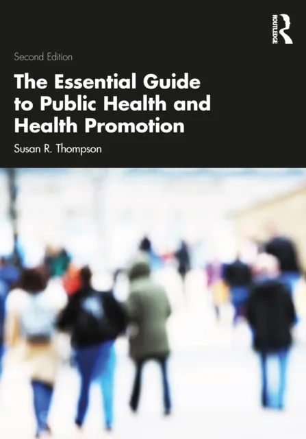 Essential Guide to Public Health and Health Promotion