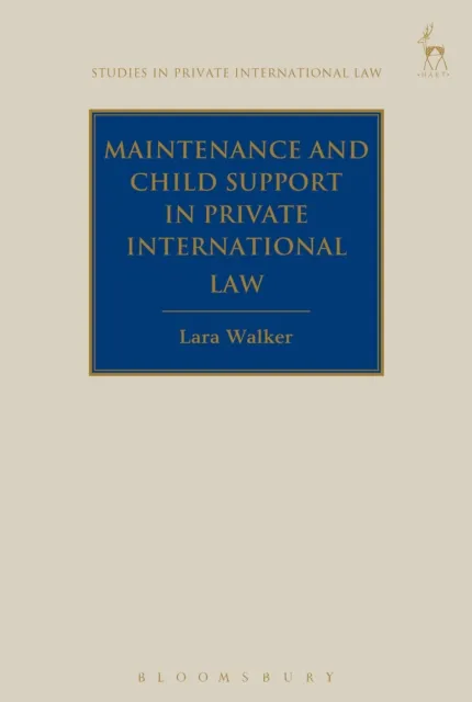 Maintenance and Child Support in Private International Law