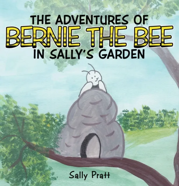 Adventures of Bernie the Bee in Sally's Garden