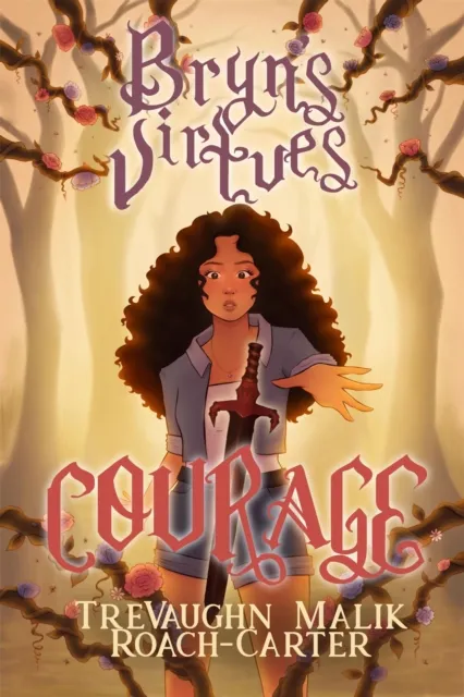 Bryn's Virtues: Courage